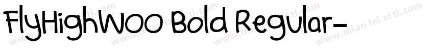 FlyHighW00 Bold Regular字体转换